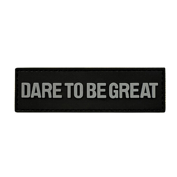Dare To Be Great Rubber Patches Grey