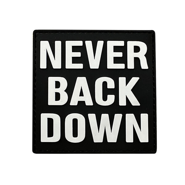 Never Back Down Rubber Patches White