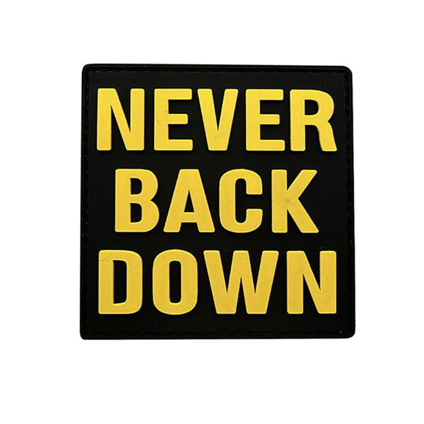Never Back Down Rubber Patches Yellow