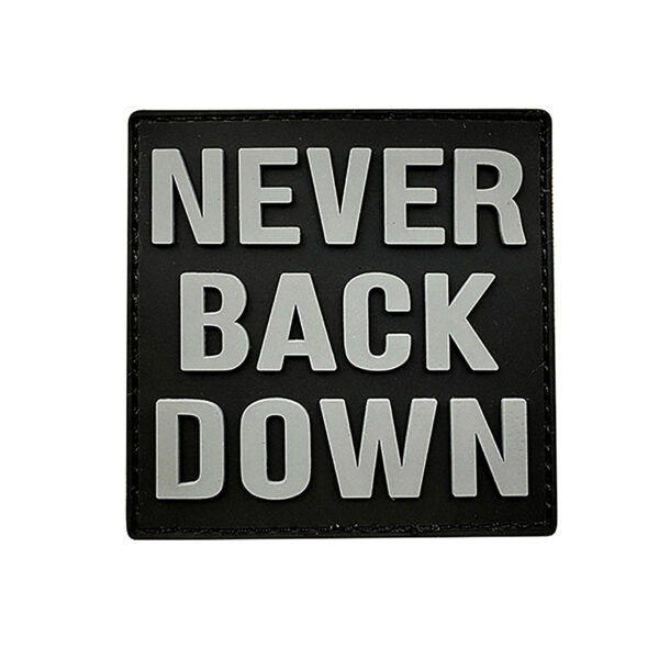 Never Back Down Rubber Patches Grey